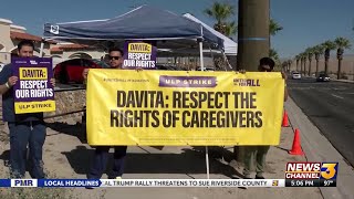 Davita Dialysis Strike in Cathedral City
