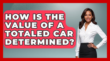 How Is The Value Of A Totaled Car Determined? - Auto Coverage Explained