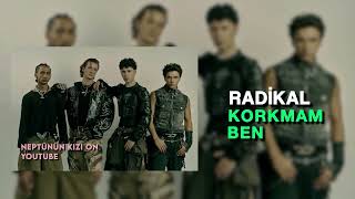 radikal - korkmam ben slowed+reverb