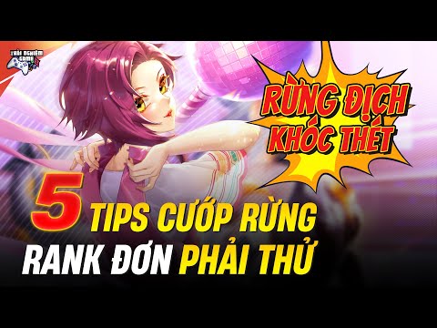 Liên quân 5 Tips Cướp Rừng Hiệu Quả, Cách tạo ra các trận đấu 6 phút GG