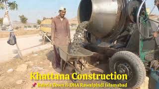 Khattana Construction kana ka project | DHA | Rawalpindi 