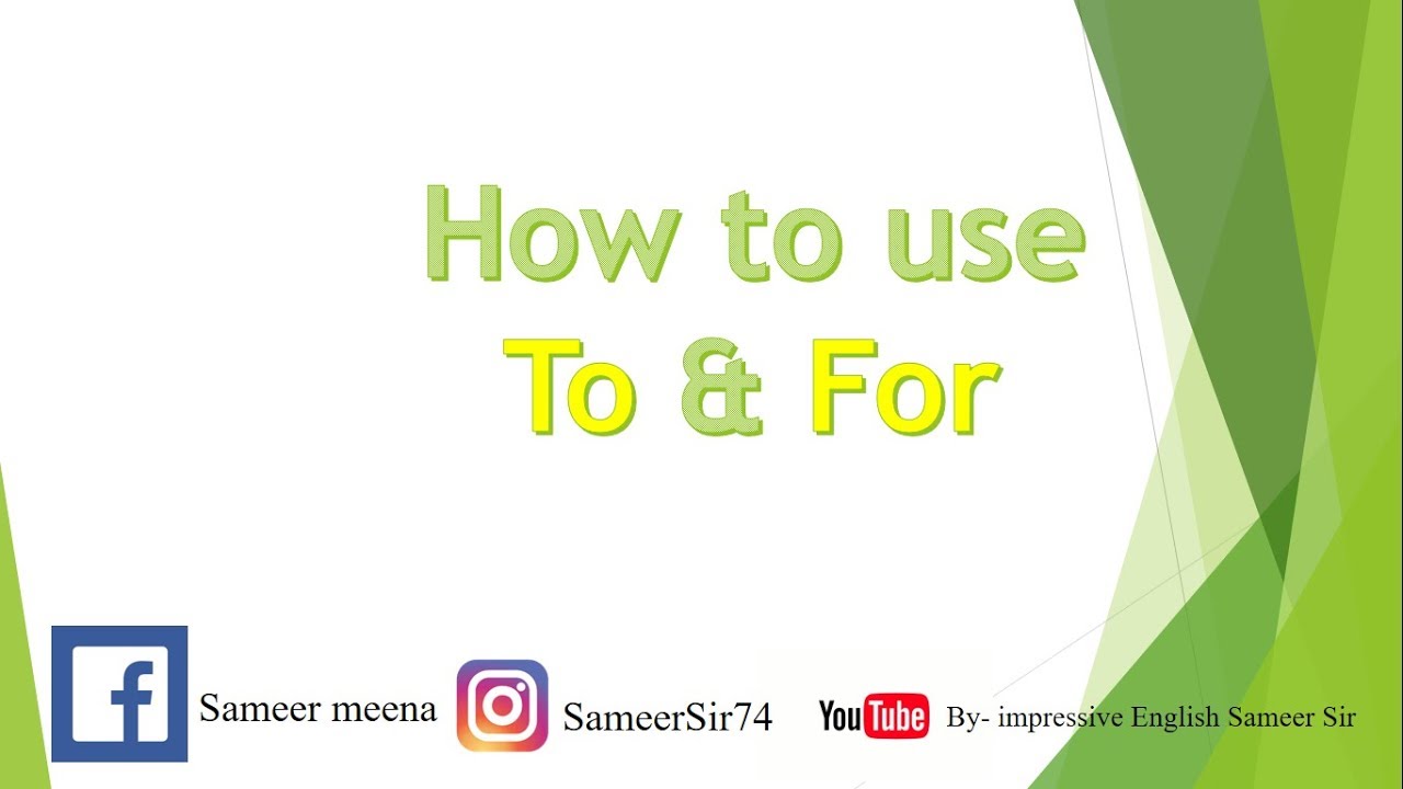 How to use "To" and " For" || Impressive English by Sameer Sir  || American Institute, Bhopal