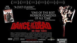 DANCE OF THE DEAD Trailer (2008) - Red Band Trailer