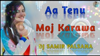 Aa Tenu🔥Moj Karawa DJ Remix🥀🌊आ तेनू मोज करावा💥 3D Brazil song || Full Hard🔥bass || Dj SaMir Resimi
