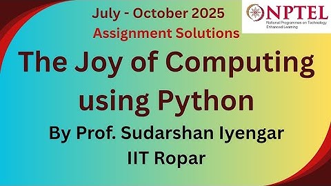 The Joy of Computing using Python || NPTEL Assignment 3 answer 