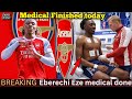 🚨Eberechi Eze Completes Medical After Sealing Arsenal Move Just Today 💯 All.. #arsenal 