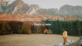 Ligia Bodea & Gabi Iluț - Rămâi cu mine (Videoclip cu versuri) chords