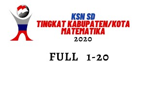 KSN SD 2020 MATEMATIKA TINGKAT KOTA KABUPATEN FULL 1-20