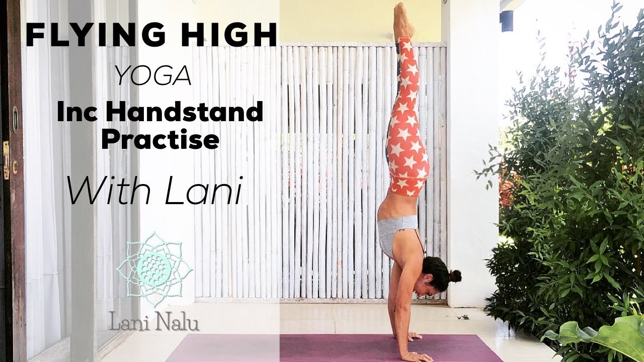 Fly High with this free yoga class with Lani YouTube