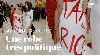 Au gala du MET, Alexandria Ocasio-Cortez porte la très politique robe