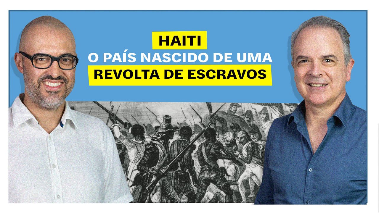 E o Resto é História: Haiti, o país nascido de uma revolta de escravos