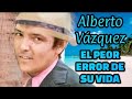 ARREPENTIDO PAGA LAS CONSECUENCIAS-Alberto Vázquez