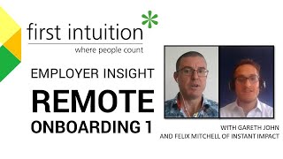 Employer Insight- Remote Onboarding 1 with Felix Mitchell of Instant Impact Net Worth