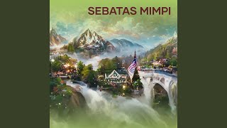 Sebatas Mimpi