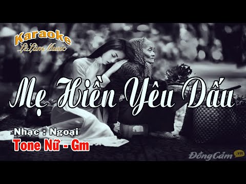 Nguoi Me Hien Yeu Dau Karaoke - Karaoke - MẸ HIỀN YÊU DẤU - Tone Nữ | Lê Lâm Music