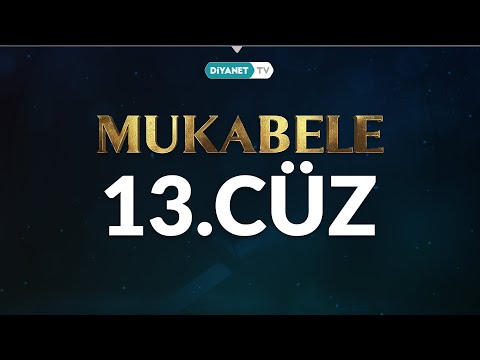 Mukabele - 13. Cüz