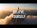 Believe in Yourself When No One Else Does — This Will Change Everything!