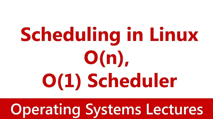Operating System #21 Scheduling in Linux: O(n), O(1) Scheduler