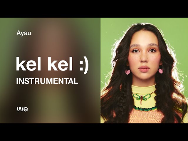 KEL KEL :) - AYAU INSTRUMENTAL AI