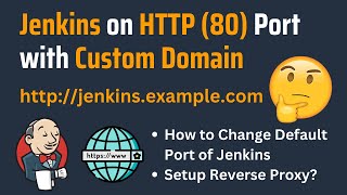 Run Jenkins Behind Apache Reverse Proxy | Jenkins on HTTP Port 80 with Custom Domain Name | AWS Demo