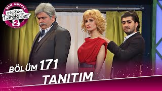 Çok Güzel Hareketler 2 - 171. Bölüm Tanıtım