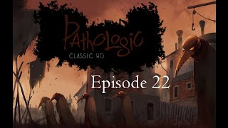 Celebrity Love Is A Strong Word | Let's Play Pathologic - Ep. 22 Net Worth