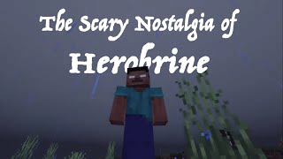 The Scary Nostalgia of Herobrine