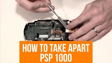 How to Repair and Disassemble a PSP 1000