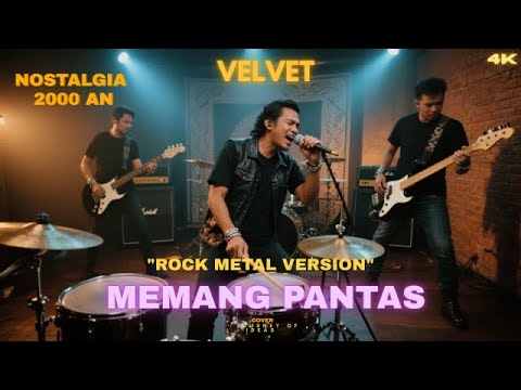 VELVET – MEMANG PANTAS (Rock/Metal Cover) |DISTORSI ID [4K]