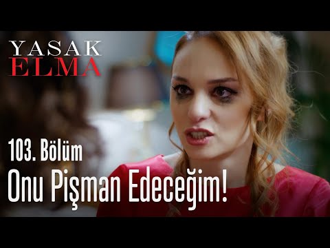 Onu pişman edeceğim! - Yasak Elma 103. Bölüm