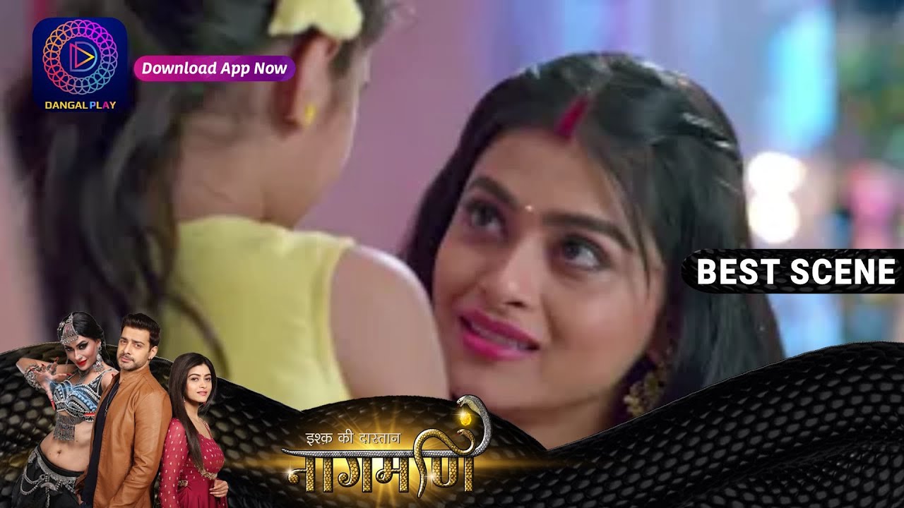 Ishq Ki Dastaan Naagmani | 27 May 2023 | बुलबुल और पारो के बीच आयेगी दरार ? | Best Scene