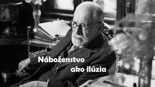 Sigmund Freud - Náboženstvo ako ilúzia