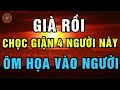 Già Rồi Đừng Chọc Giận 4 Kiểu Người Này, Nếu Không Bạn Sẽ Là Người Bị Tổn Hại