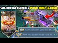 SUDAH AKHIR SEASON SAATNYA PUSH MMR LAGI!! VALENTINA HANDEY MODE SERIUS!! - MOBILE LEGENDS