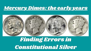 Mercury Dimes: the early years | Finding Errors in Constitutional Silver