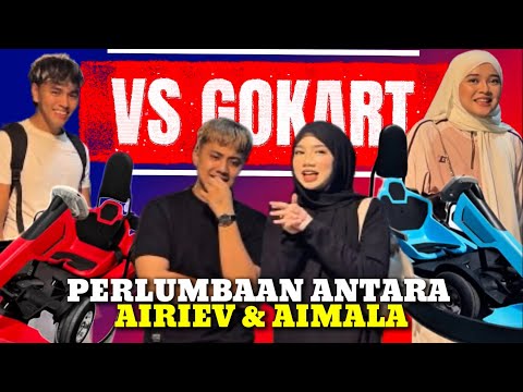 LAST MOMENT FOR AIMALA DAN AIRIEV⁉️ LAWAN GOKART UNTUK HILANGKAN KESEDIHAN❗️