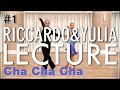 【Cha Cha Cha】 Riccardo Cocchi & Yulia Zagoruychenko LECTURE#1