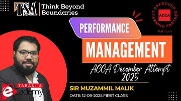 PM (Performance Management) | ACCA 1st Class | By Sir Muzammil Malik | Tabanis School of Accountancy