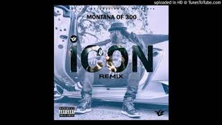 Montana of 300- ICON Remix(432Hz)