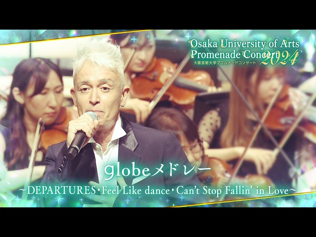 globeメドレー～DEPARTURES・Feel Like dance・Can't Stop Fallin' in