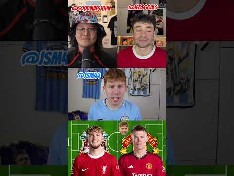 Liverpool vs Man United Combined XI vs @LeosGoals and @GoodVibesJohn