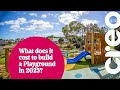 How much does it cost to build a playground in 2023