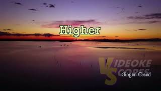 Creed - Higher (Karaoke/Lyrics/Instrumental)