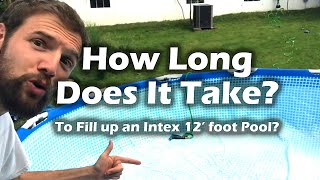 Intex 12 Foot Pool - How Long Does It Take To Fill Up? - With Time Lapse -  Youtube Intex 12 Foot Pool - How Long Does It Take To Fill Up? - With Time Lapse -  Youtube