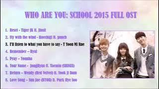 OST Drama Who Are You : School 2015 Full Soundtrack Lengkap