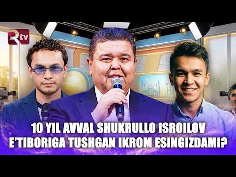 10 yil avval Shukrullo Isroilov e’tiboriga tushgan Ikrom esingizdami? | 152-son