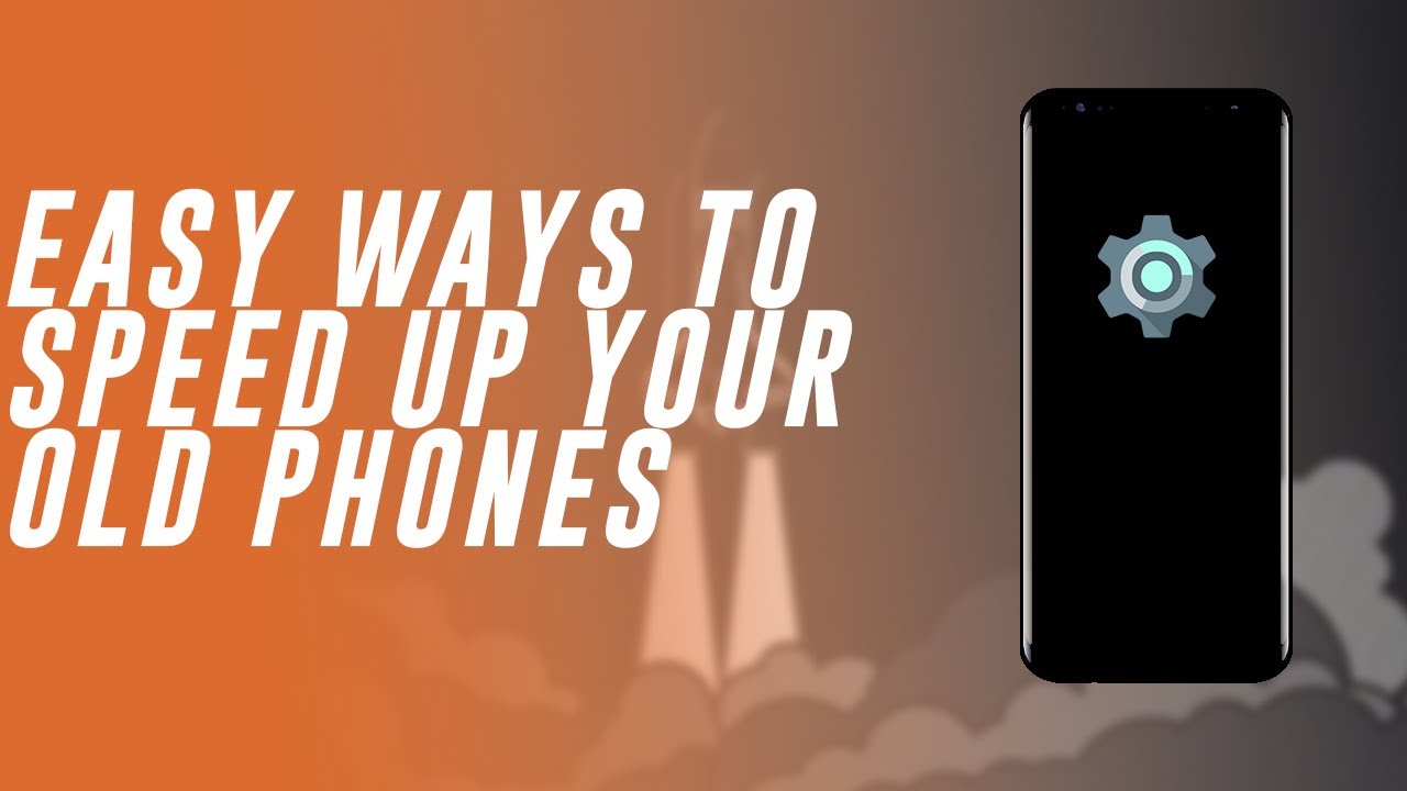 HOW TO SPEED UP YOUR OLD ANDROID PHONE - YouTube