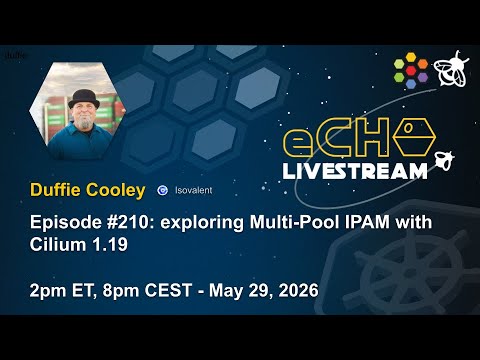 eCHO Episode 210: Exploring Multi-Pool IPAM with Cilium 1.19