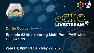 eCHO Episode 210: Exploring Multi-Pool IPAM with Cilium 1.19
