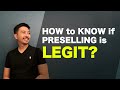 How to Know If PRESELLING is LEGIT?